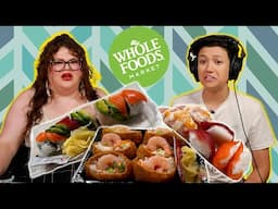 Kristin & Jen Try Every Whole Foods SUSHI | Kitchen & Jorn