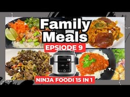 NINJA FOODI 15 in 1 | FAMILY MEALS WE ATE THIS WEEK *EPISODE 8* Sear/Sauté, Pressure Cook, Air Fry