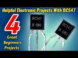 helpful Electronic Projects for Beginners with bc547 Transistor