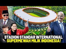 DIGUNAKAN PIALA DUNIA 2026? Presiden FIFA Kaget Liat Stadion INDONESIA, Deretan Megaproyek Papua