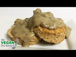 Homestyle Biscuits & Sausage Gravy | The Vegan Test Kitchen