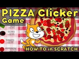 Pizza Clicker Game in Scratch | How to Create in Scratch Coding | Scratch Programming Game Tutorial