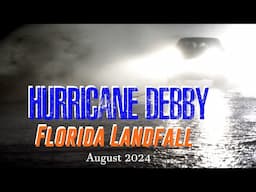 Hurricane Debby Florida Landfall August 2024