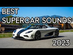 BEST SUPERCAR SOUNDS 2023