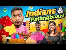 Indians & Patangbaazi | Guddu Bhaiya