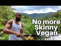 Vegan Weight Gain Simplified: You Have No More Excuses!! (I Did it Off-Grid!)