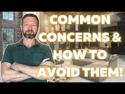 How To Avoid Common Concerns When Building A Custom Home