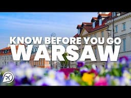 THINGS TO KNOW BEFORE YOU GO TO WARSAW