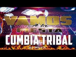 Cumbia  Tribal  Vamos a la Fiesta