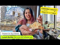 Lunch Buffet price එක අඩු උනාට , buffet එක worth ද ? Cinnamon Life City of Dreams | Stories of Lash