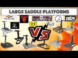 Large Saddle Platform Showdown: Trophyline VS. Tethrd VS. Lone Wolf VS. Cruzr VS. XOP VS. Wild Edge