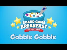 Board Game Breakfast Episode 512 - Gobble Gobble