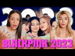 BLACKPINK 2023 in a nutshell - REACTION!