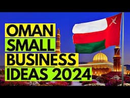 5 Small Business Idea in Oman 2024 | Profitable Business Ideas in Oman