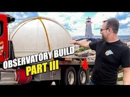 We Moved This Giant Observatory Dome Across Nova Scotia