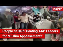 FACT CHECK: Does Viral Video Show People of Delhi Beating AAP Leaders for Muslim Appeasement?