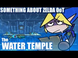 Something About Zelda Ocarina of Time: The WATER TEMPLE 💧🧝🏻💧