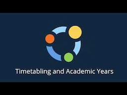 Timetabling & Academic Years I Inside Satchel One Cloud-based MIS