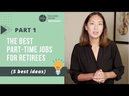 PART 1 - 5 best part-time jobs for retirees