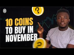 TOP 10 COINS TO BUY IN NOVEMBER 2024 (DON'T MISS OUT)