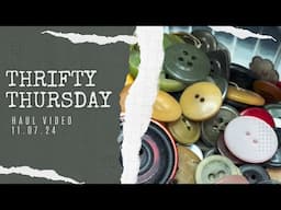 Thrifty Thursday Haul Video | Goodwill, Antique Mall, Dollar Tree, Gifted, Clearance