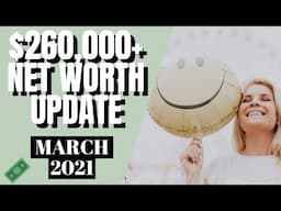 NET WORTH UPDATE March 2021 | Middle Class Couple Financial Independence Journey MillennialonFIRE