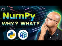 What is Numpy and Why?