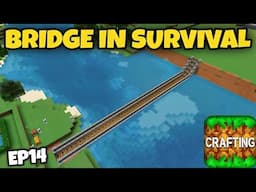 I MADE BRIDGE IN CRAFTING AND BUILDING SURVIVAL EP14 (Hindi)