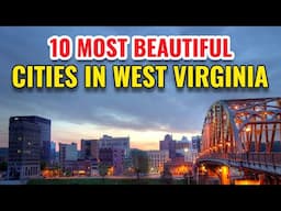 10 Most Beautiful Cities in West Virginia