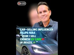 On-site in Rio | "How I sell Chinese EV cars in Brazil"