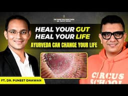 Ayurvedic Remedies for Gut Health - ft. @drpuneetdhawan  | Dr Ysr Podcast