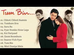 Tum Bin Audio jukebox 90s Hit Songs Priyanshu Chatterjee Sandali Sinha HindiSongs@indianmusic3563