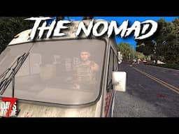 7 Days To Die - The NOMAD - Small Road Trip! (ep4)