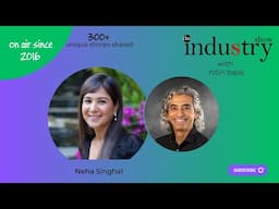 The INDUStry Show with Neha Singhal!