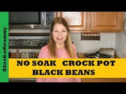 No Soak Crock Pot Black Beans...Easy Black Beans Recipe Slow Cooker