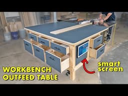 I Built The Ultimate Workbench Outfeed Table (It's Smart)