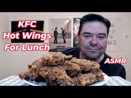 ASMR - Eating KFC Hot Wings For Lunch (My Beard Update)