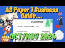 AS Business Paper 1 Survival Guide Oct Nov 2024 [CAIE]