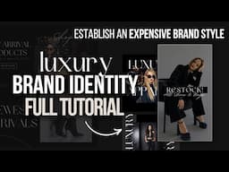 Full Luxury Brand Identity Design Tutorial | In Canva | Create A Luxury Brand Style