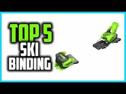 ✅Top 5 Best Ski Binding in 2025