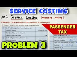 #4 Service or Operating Costing - Problem 3 - ICAI Practical Question 2 - By Saheb Academy