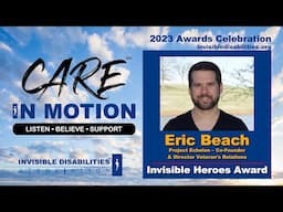 Eric Beach | Invisible Heroes Award | CARE In Motion | Invisible Disabilities Association