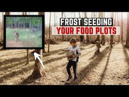 Frost Seeding Your Food Plots