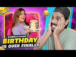 RABEECA KHAN Birthday Is Over FINALLY 🤣