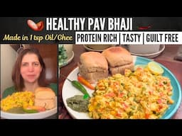 Healthy Protein-Rich Pav Bhaji Recipe | Made in 1 tsp Oil | Weight Loss Friendly | Guilt-Free | E49