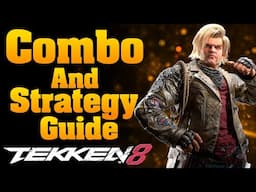 Paul Combo Tutorial and Strategy Guide | Tekken 8 Tips