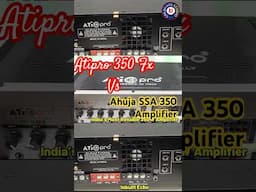 Atipro 350 fx vs ahuja SSA 350 Amplifier #ahuja #atipro