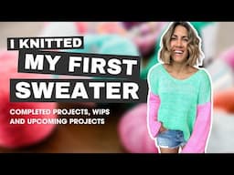 I knitted my first sweater | knitting podcast