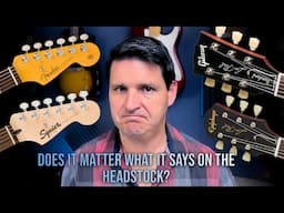 Does it matter what is says on the headstock? Guitar Branding | Real Guitar Talk