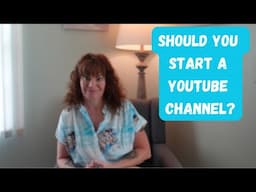 WHY PEOPLE OVER 50 SHOULD START A YOUTUBE CHANNEL TODAY!!